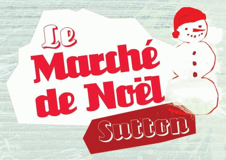 Marché de Noël de Sutton – 26 nov. au 4 déc. - Baron Mag