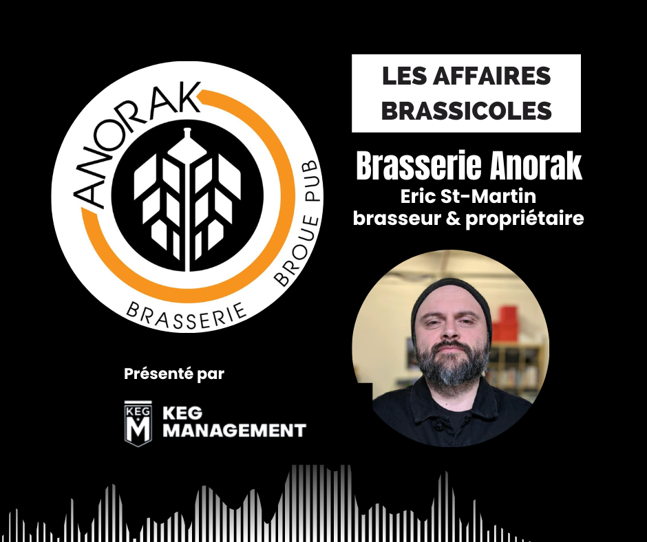 Les Affaires Brassicoles #349 | Brasserie Anorak - Baron Mag